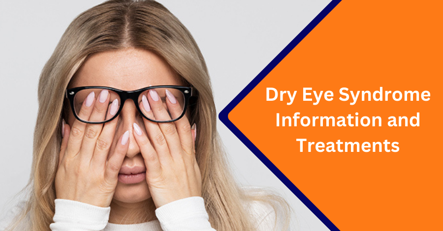 Dry eyes Syndrome and Treatments